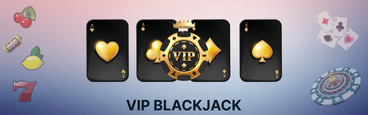 Vip blackjack