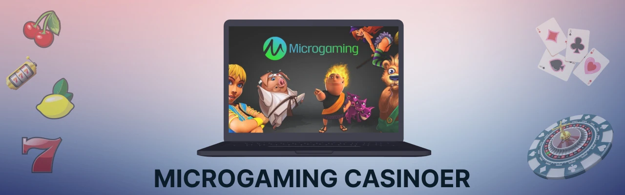 Microgaming casinoer