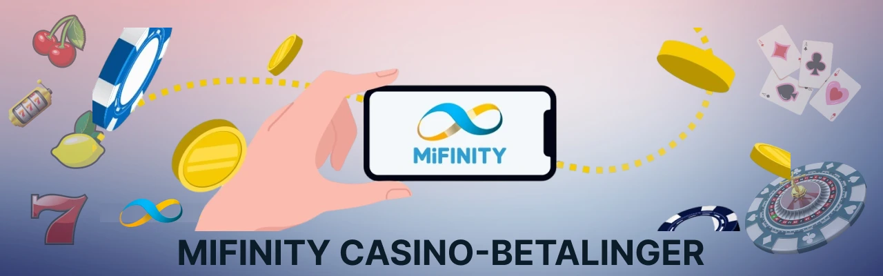 Mifinity casino betalinger