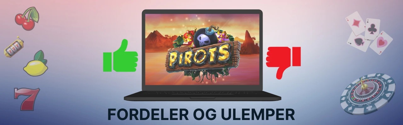 Fordeler og ulemper ved pirots slot