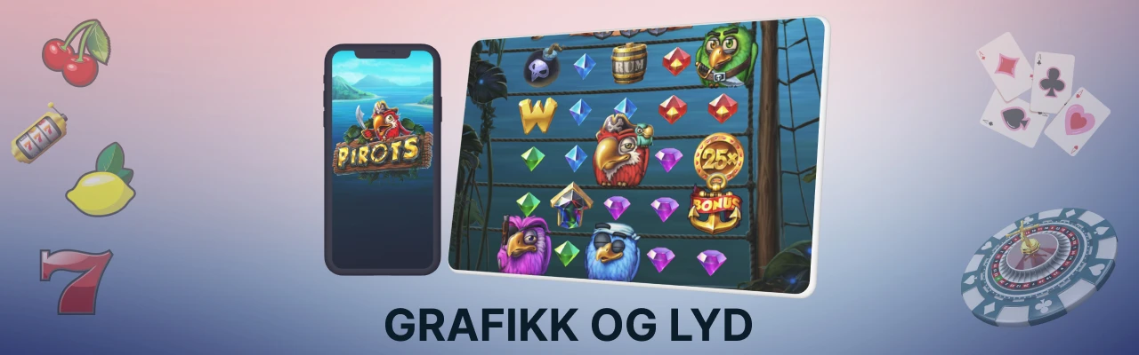 Grafikk og lyd i spilleautomat pirots