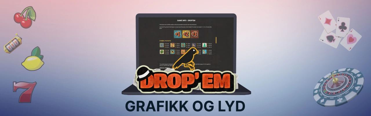Grafikk og lyd hos spilleautomaten drop em