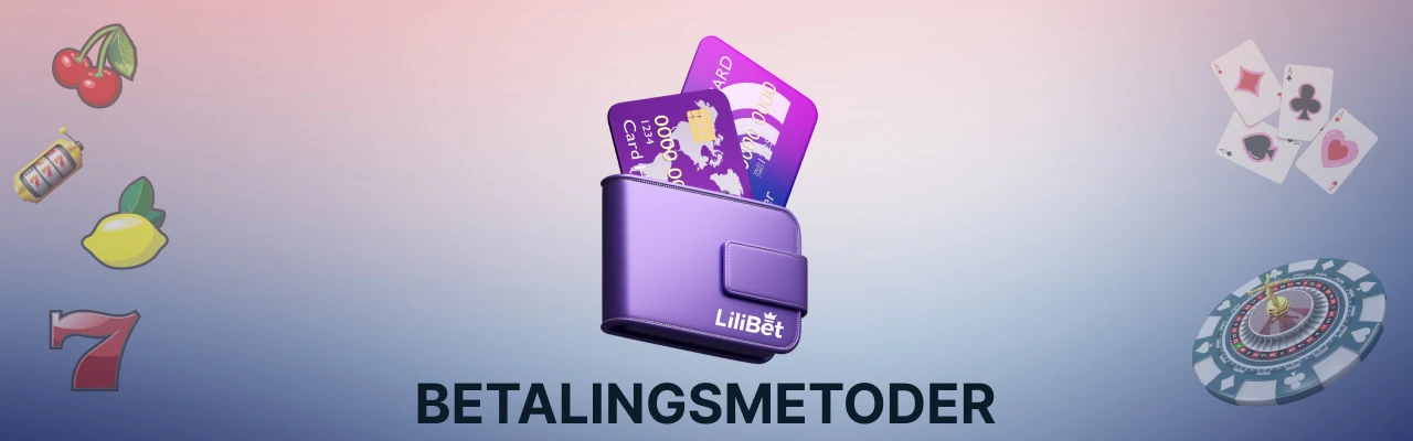 Lilibet betalingsmetoder