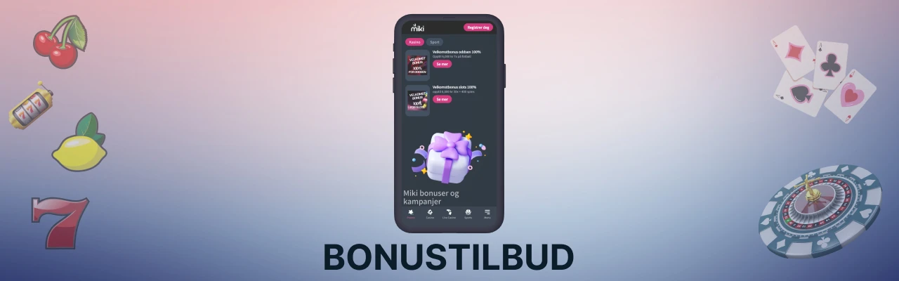 Bonustilbud hos miki casino